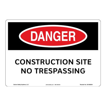 Danger/Construction Site Sign (OS1083DH-)|Plastic 10" X 14" Corner Mounting Holes|OSHA Signs|Sign for Construction Area/site, Manufacturing Facility